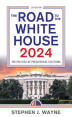 The Road to the White House 2020 12th Edition by Stephen J. Wayne