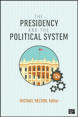 The Presidency and the Political System, 11th edition